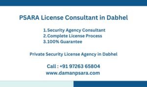 PSARA License consultancy in Dabhel